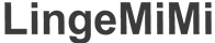 LingeMiMi